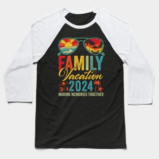 Family Vacation 2024 Baseball T-Shirt